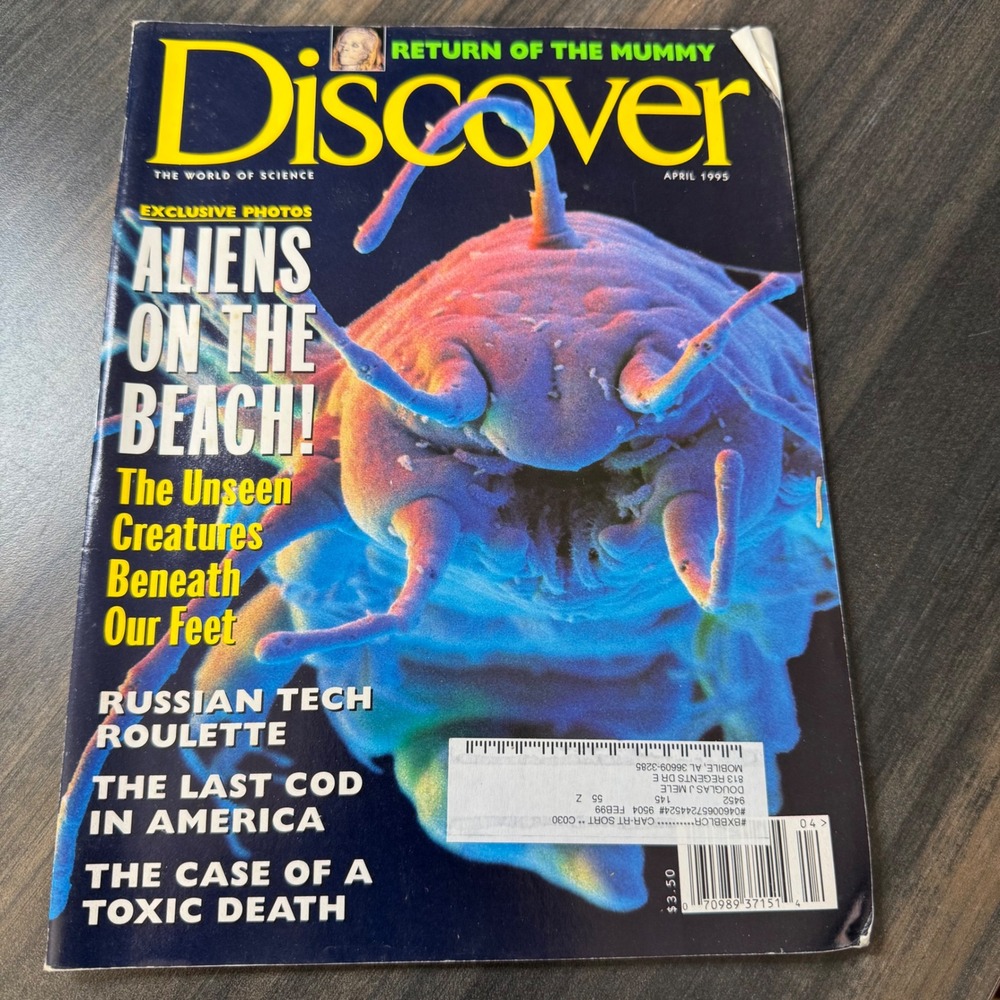 Discover Magazine April 1995 Return of the Mummy Aliens on the Beach